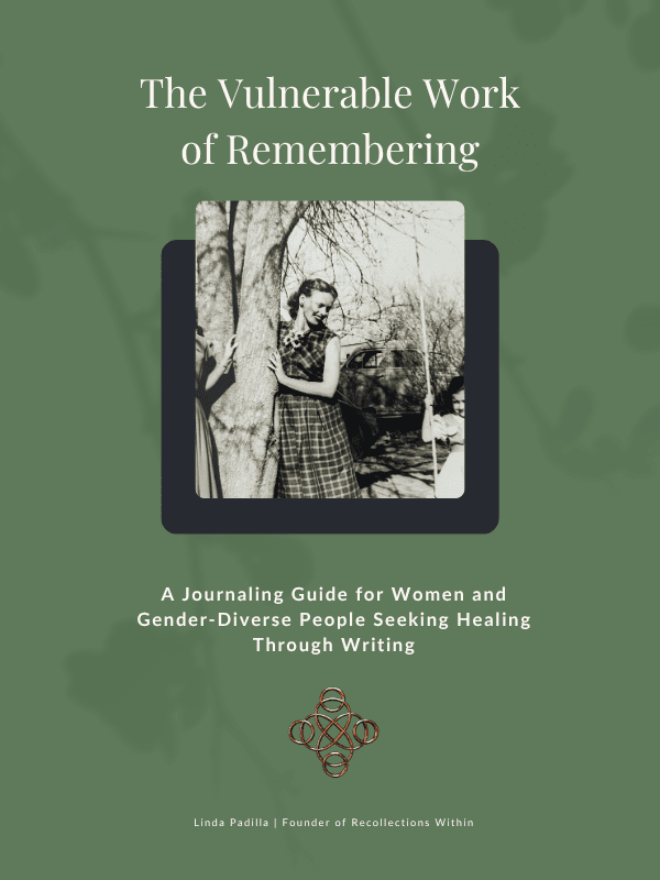 This shows the cover of The Vulnerable Work of Remembering, a journaling guide for women and gender-diverse storytellers. The cover is a green floral design and features a black and white image of Linda Padilla's mother in law as a teenager in the 1950's.